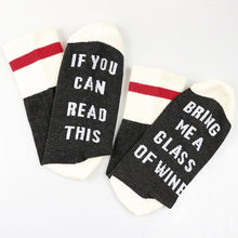 If You can read this Bring Me a Glass of Wine Socks